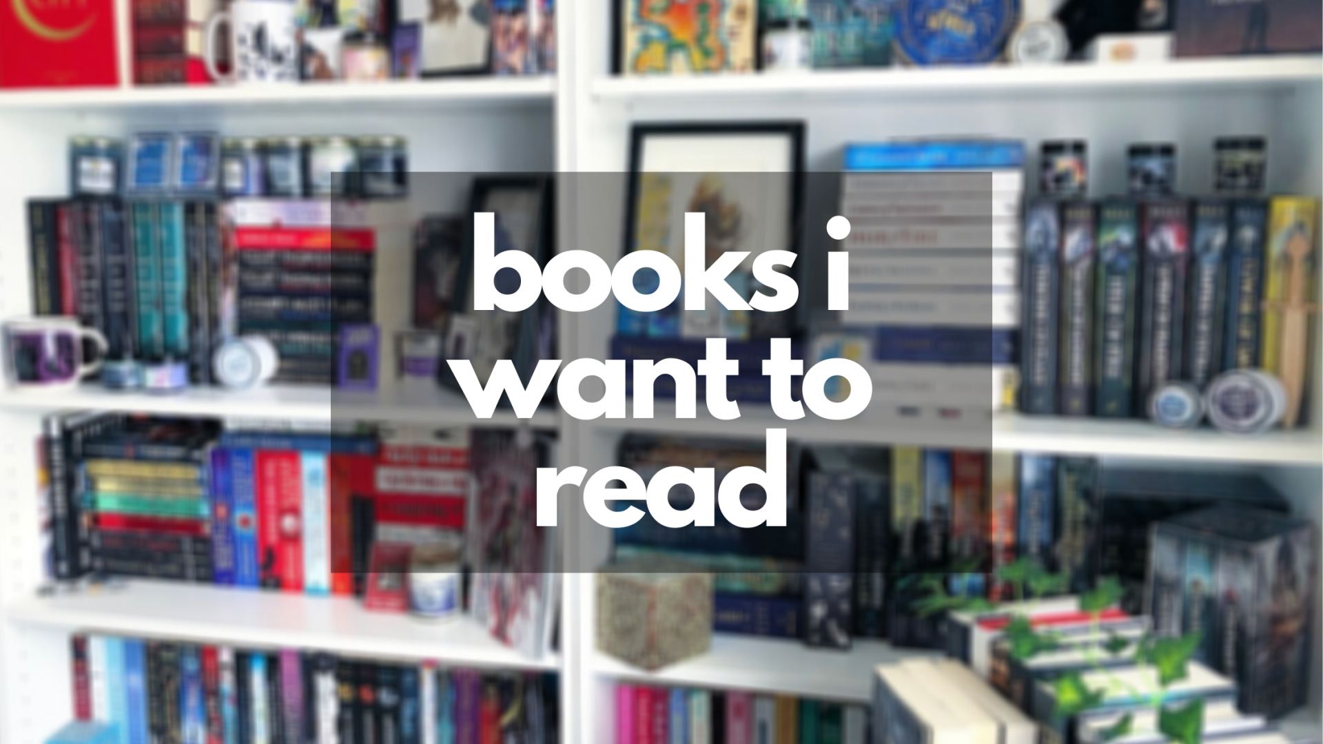books i want to read
