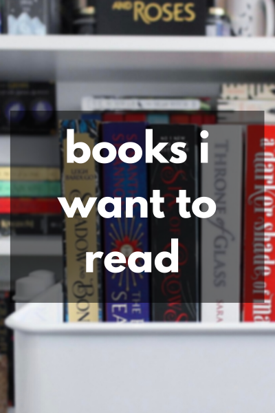 Books I want to read