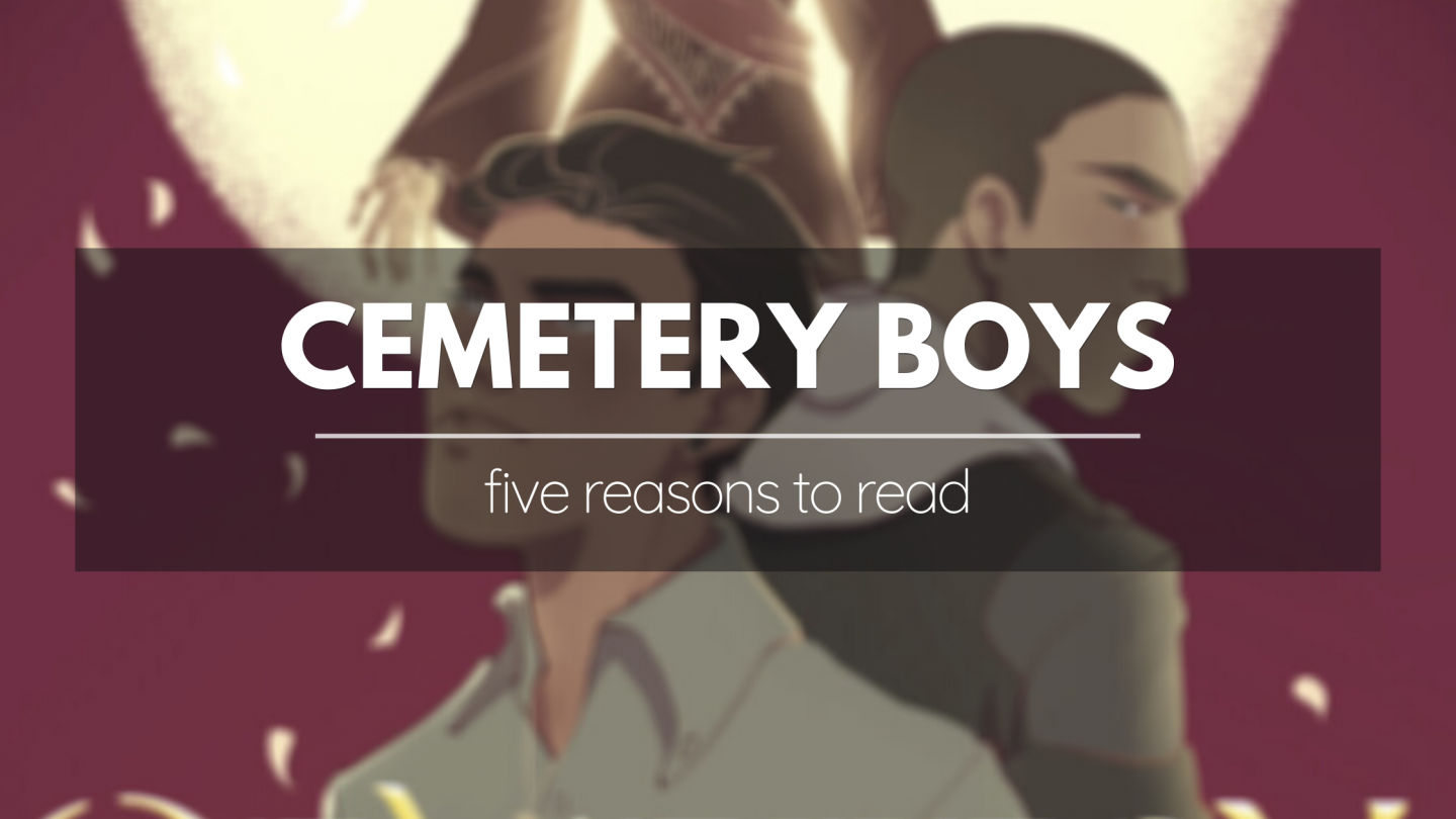 5 reasons to read Cemetery Boys by Aiden Thomas